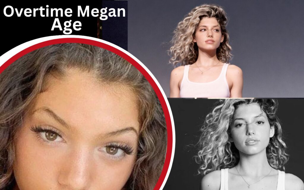 Overtime Megan Age