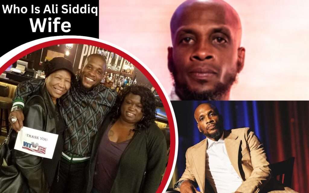 Who Is Ali Siddiq Wife