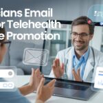 Physicians Email Lists for Telehealth Service Promotion