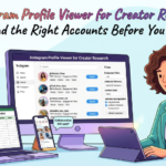 Instagram Profile Viewer for Creator Research: How to Find the Right Accounts Before You Collaborate