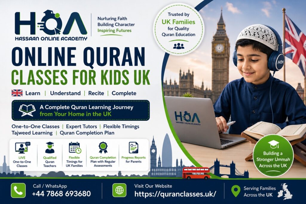 Online Quran Classes for Kids UK – Complete Quran Learning Plan for Children at Hassaan Online Academy